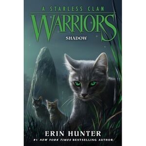 Warriors: A Starless Clan #3: Shadow -- Erin Hunter
